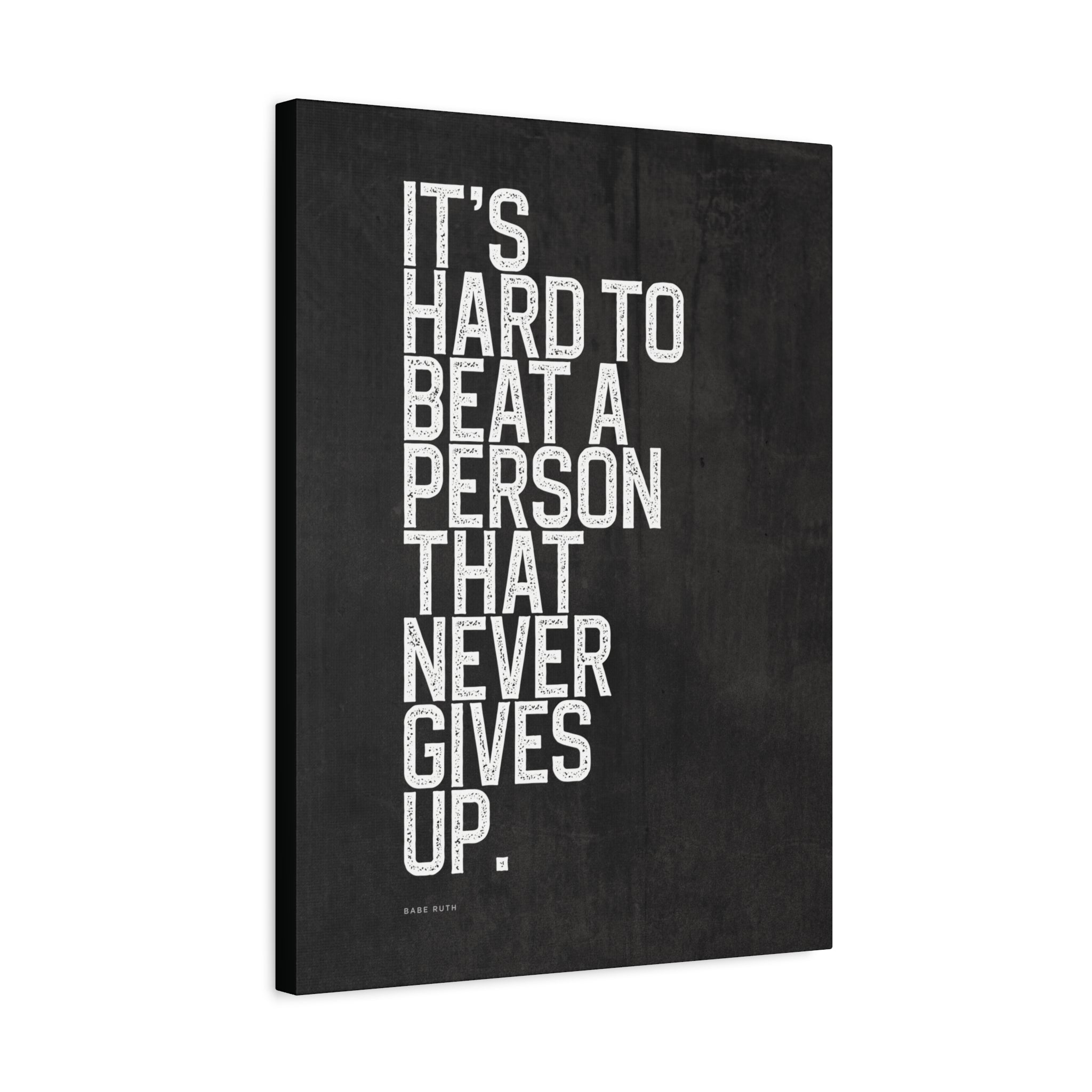 “It’s Hard to Beat…” Motivational Canvas