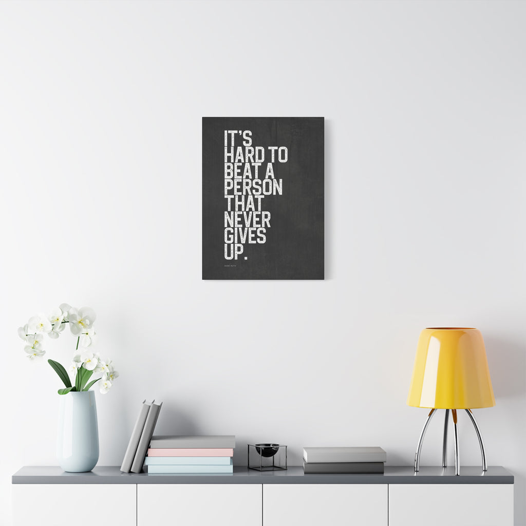 “It’s Hard to Beat…” Motivational Canvas
