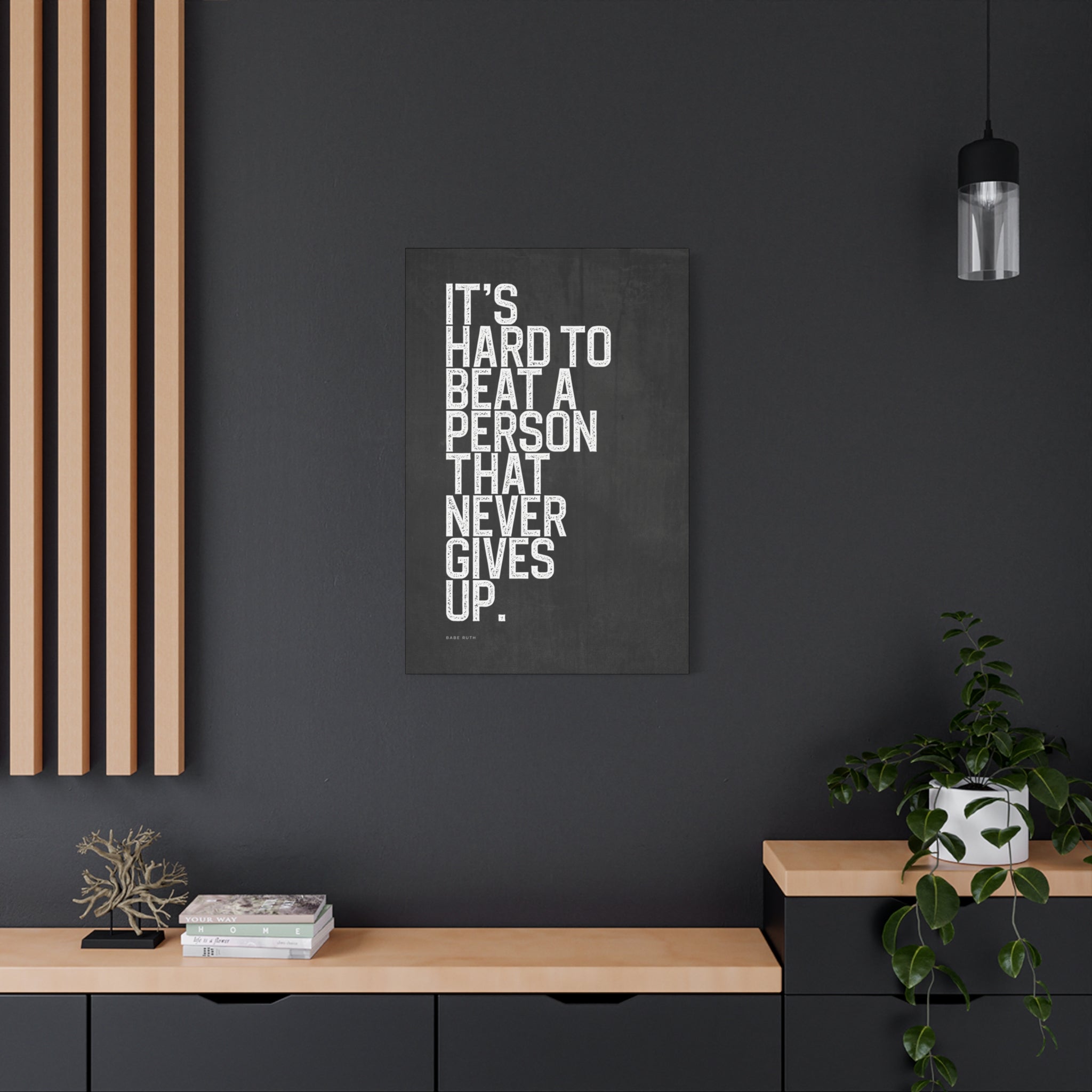 “It’s Hard to Beat…” Motivational Canvas