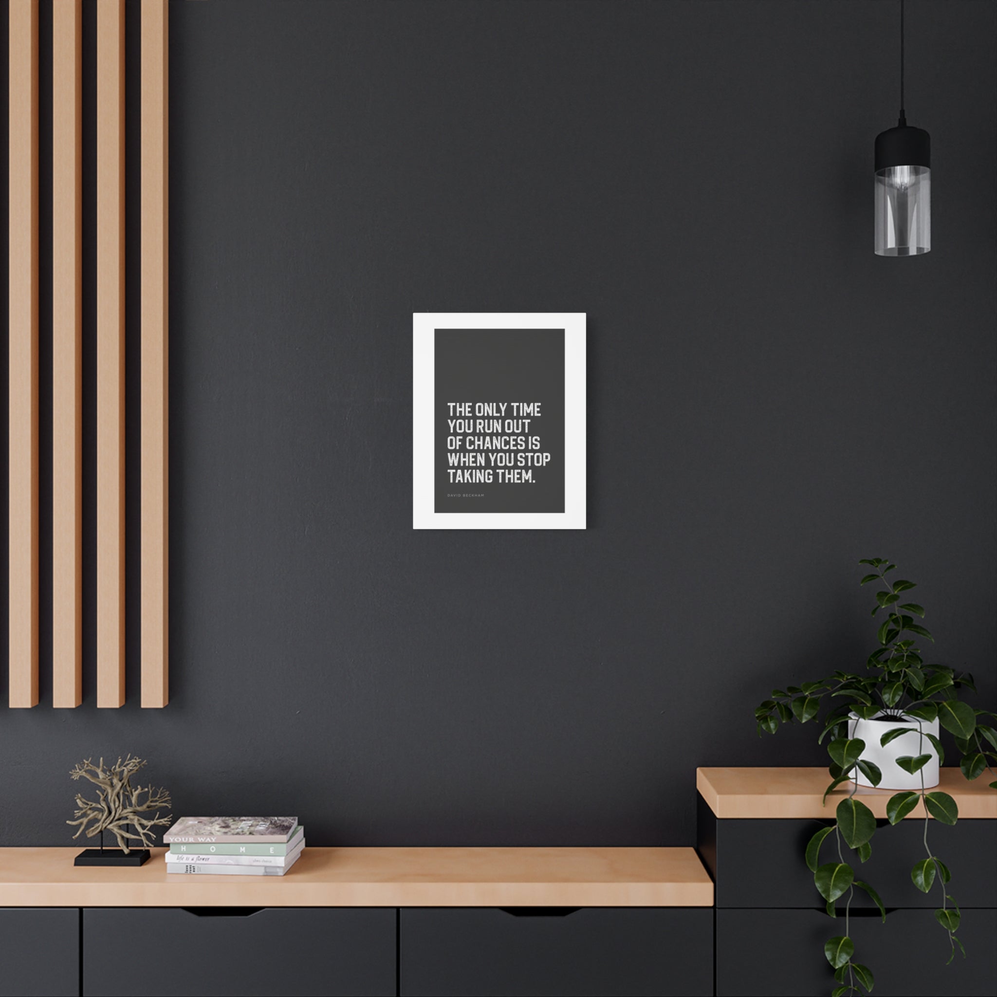 “The Only Time You Run Out of Chances…” Motivational Canvas