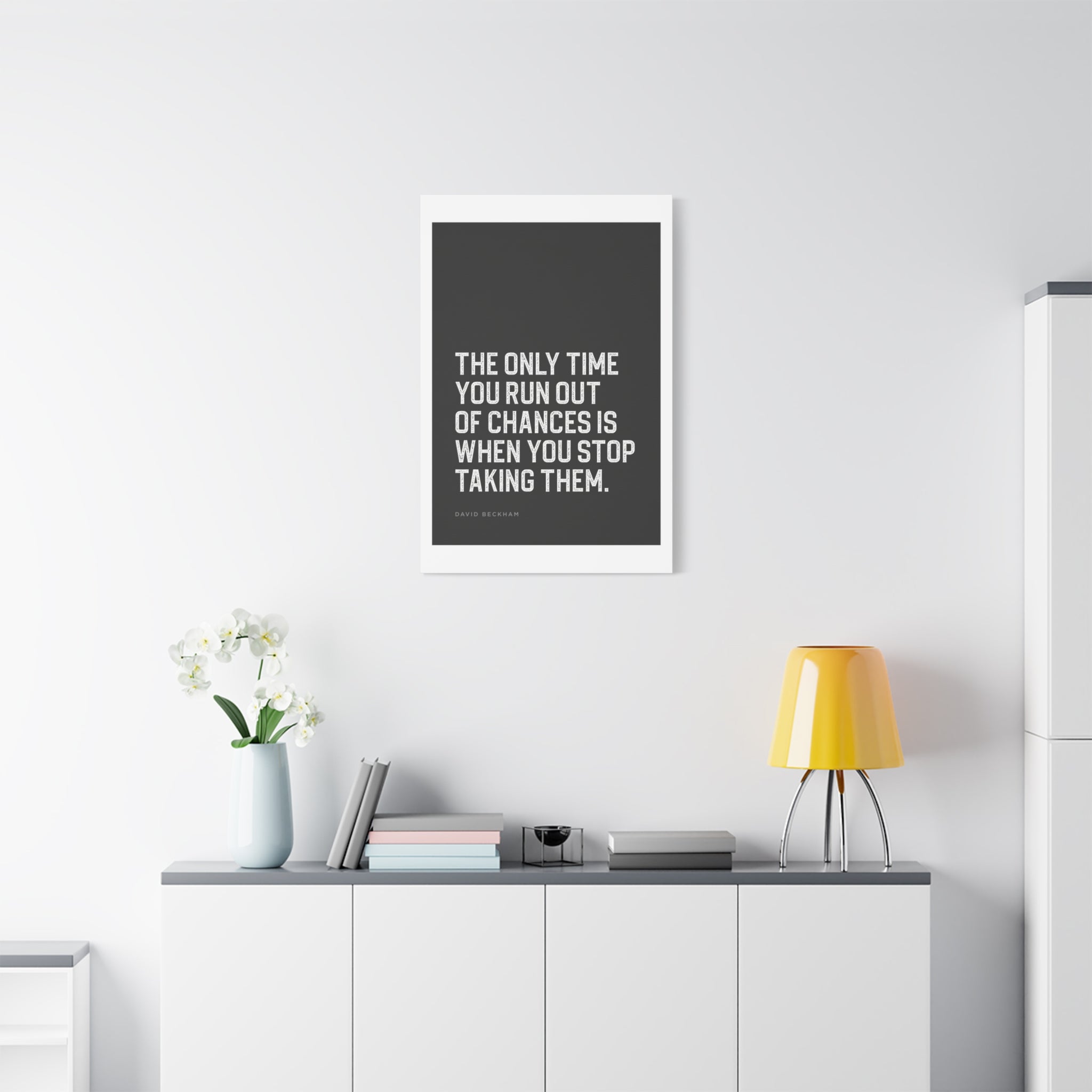 “The Only Time You Run Out of Chances…” Motivational Canvas
